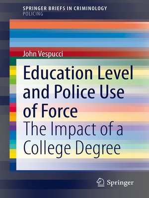 cover image of Education Level and Police Use of Force